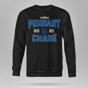 Sweetshirt Los Angeles Dodgers Pennant Chase 2021 Postseason Tee Shirt Hoodie