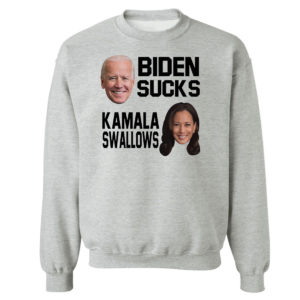Sweetshirt sport grey Biden Sucks Kamala Swallows Shirt