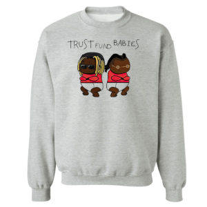 Sweetshirt sport grey Lil Wayne and Rich the Kid Trust Fund Babies shirt