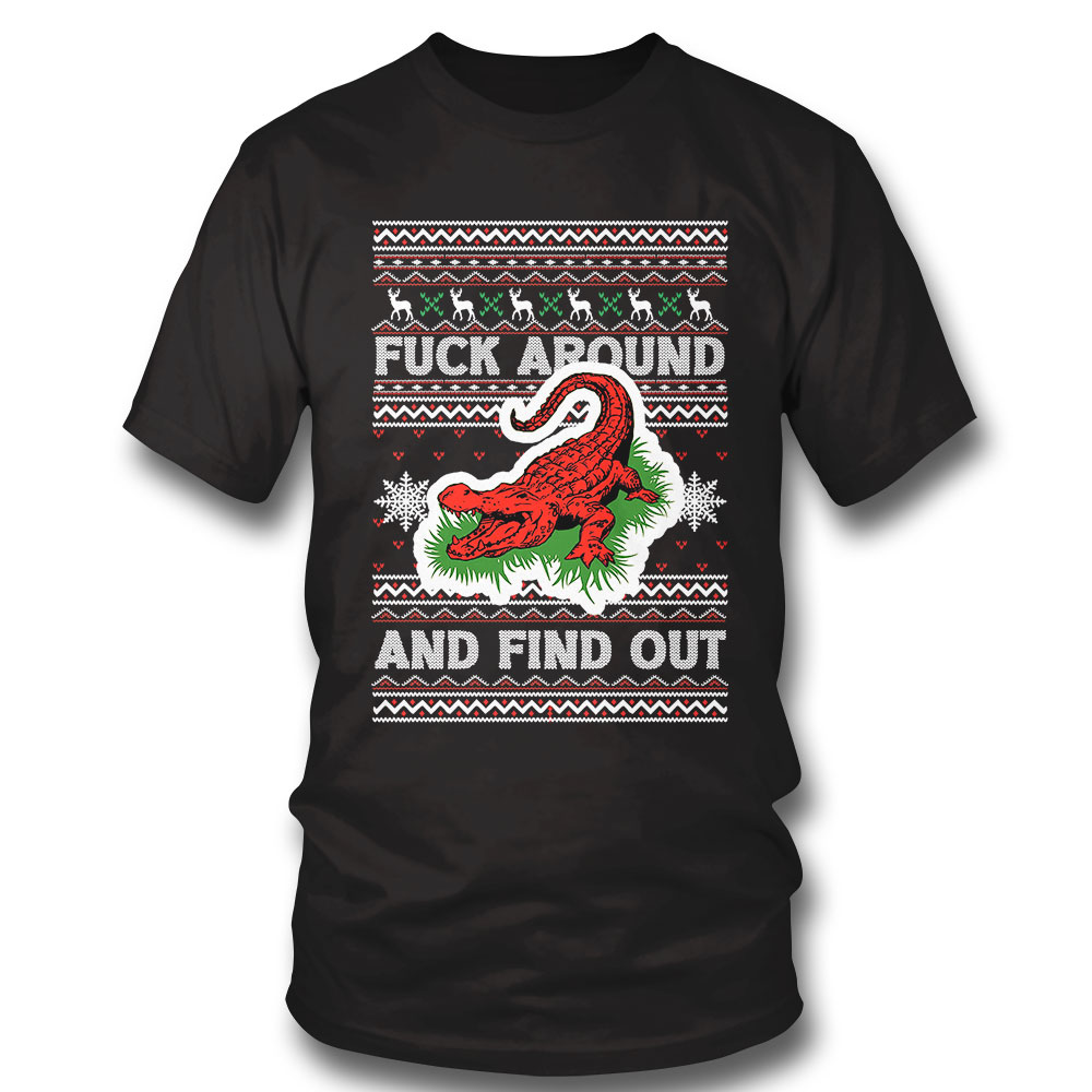 Angry Red Gator Fuck Around And Find Out Sweatshirt Angry Red Gator Fuck Around And Find Out Sweatshirt