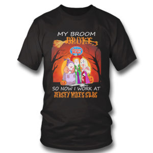 Hocus Pocus My broom broke so now work at Jersey Mikes Subs Halloween shirt Hocus Pocus My broom broke so now work at Jersey Mikes Subs Halloween shirt