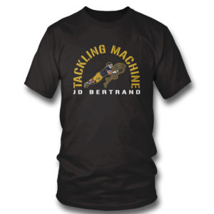 Jd Bertrand Tackling Machine Shirt Jd Bertrand Tackling Machine Shirt