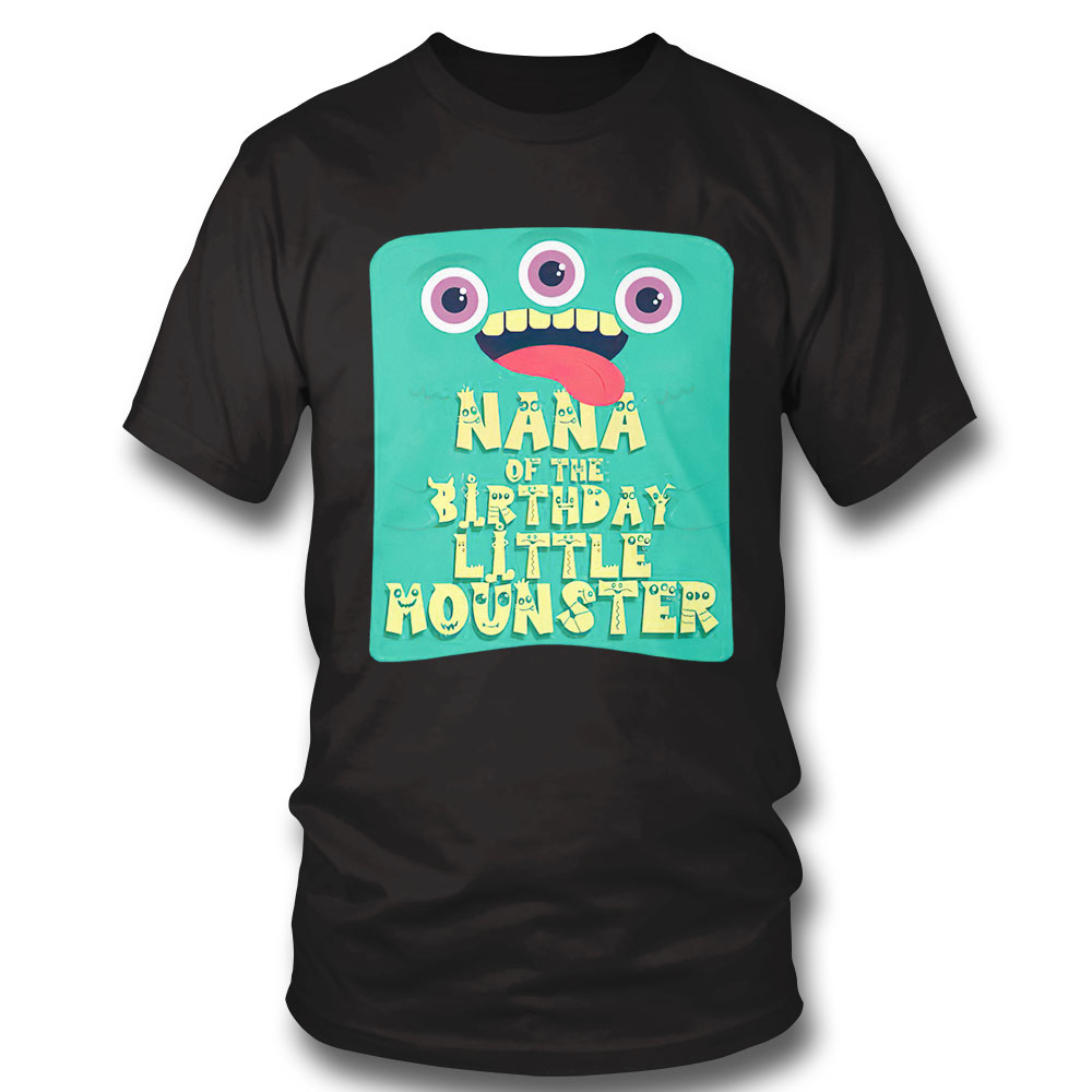 Nana Of The Birthday Boy Little Monster shirt Nana Of The Birthday Boy Little Monster shirt