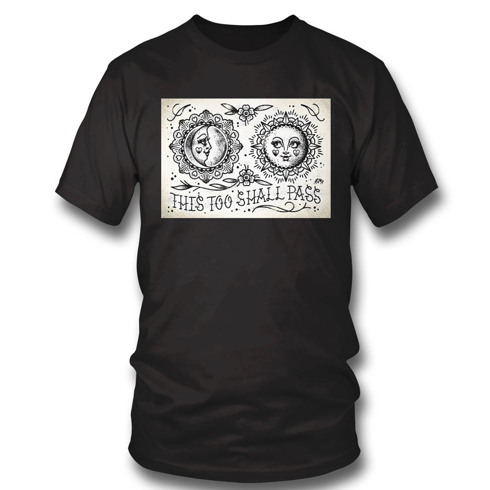 This Too Shall Pass Cute Traditional Tattoo Flash T-shirt