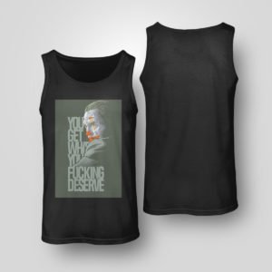 Tank Top Clown yeezy you get what you deserve white shirt