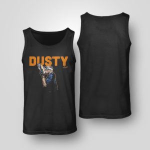 Tank Top Dusty Baker Shoey Shirt