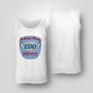 Tank Top In Loving Memory Hustle Never Die Shirt