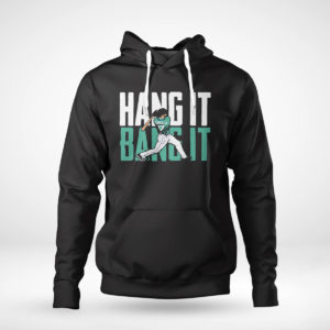 Unisex Hoodie Mitch Haniger Hang It Bang It Shirt