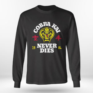 Cobra Kai Strike First Never Dies Shirt