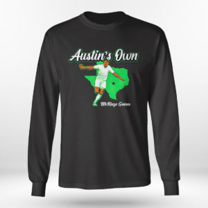 McKinze Gaines Austin?s Own Soccer T-Shirt