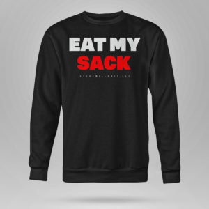 Unisex Sweetshirt Eat My Sack T Shirt