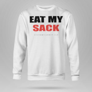Unisex Sweetshirt Eat my sack shirt 2021 Shirt