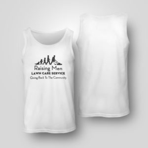Unisex Tank Top Raising Men Lawn Care Service Shirt