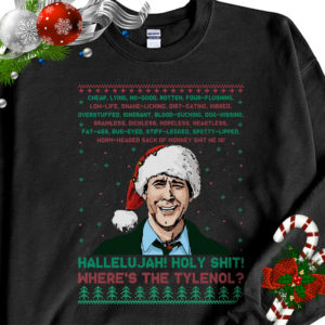 Hallelujah Holy Where’s The Tylenol Ugly Christmas Sweater Sweatshirt