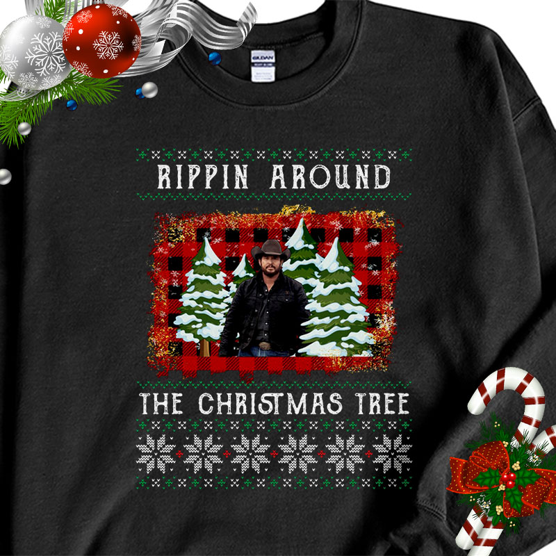 John Dutton Rippin Around The Christmas Tree Ugly Christmas Sweater Sweatshirt