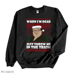 Frank Reynolds When I’m Dead Just Throw Me In The Trash Ugly Christmas Sweater Sweatshirt