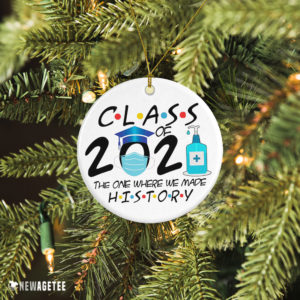 Class Of 2021 The One Where We Made History Christmas Decor Christmas Ornament