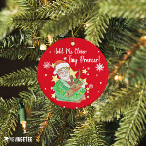 Ceramic Ornament Hold Me Closer Tiny Prancer Funny Xmas Tree Decor Christmas Ornament