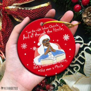 Circle Ornament The Night Before Chrizzle All Through The Hizzle Christmas Ornament Xmas Tree Decor