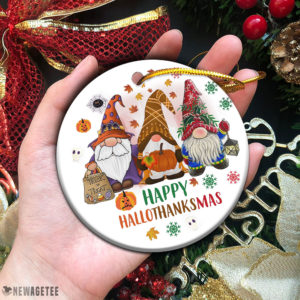 Circle Ornament Three Gnomes Happy HALLOTHANKSMAS 2021 Christmas Ornament