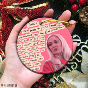 Tom’s House Was Broken Into Real Housewives Of Beverly Hills Christmas Ornament