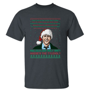 Dark Heather T Shirt Hallelujah Holy Wheres The Tylenol Ugly Christmas Sweater Sweatshirt