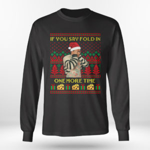 David Rose If You Say Fold In One More Time Creek Ugly Christmas Sweater Sweatshirt