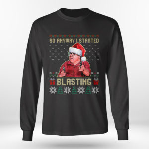 Frank Reynolds So Anyway I Started Blasting It’s Always Sunny Ugly Christmas Sweater Sweatshirt