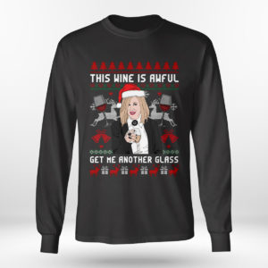 Moira Rose This Wine Is Awful Get Me Another Glass Ugly Christmas Sweater Sweatshirt