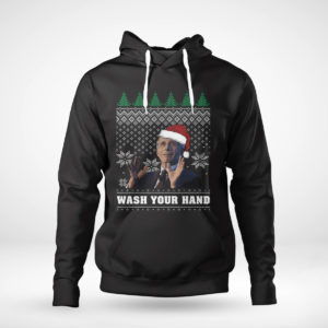 Dr. Fauci Say Wash Your Hands And Stay With Home Ugly Christmas Sweater Sweatshirt