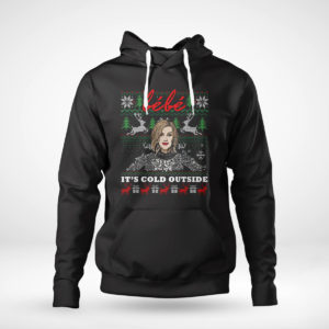 Pullover Hoodie Moira Bebe Its Cold Outside Schitt Rose Family Creek Ugly Christmas Sweater Sweatshirt
