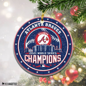 Atlanta Braves 2021 Christmas Ornament Champions World Series
