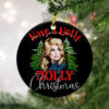 Have A Holly Dolly Christmas Parton Christmas Ornament