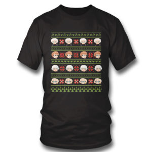 T Shirt Golden Girl Have A Golden Girl Ugly Christmas Sweater Sweatshirt