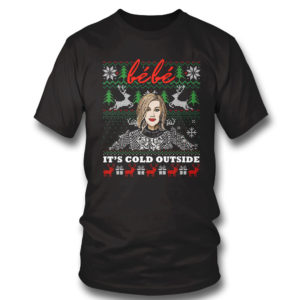 T Shirt Moira Bebe Its Cold Outside Schitt Rose Family Creek Ugly Christmas Sweater Sweatshirt