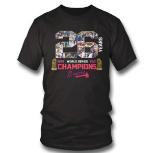 Atlanta Braves World Series Champions 2021 26 Years In The Making Champions Shirt