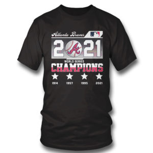 MLB Champion 2021 Atlanta Braves World Series Champions 1914 2021 Shirt MLB Champion 2021 Atlanta Braves World Series Champions 1914 2021 Shirt