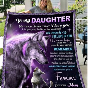 To My Daughter Forever I Love Mom Soft Comfortable Quilt