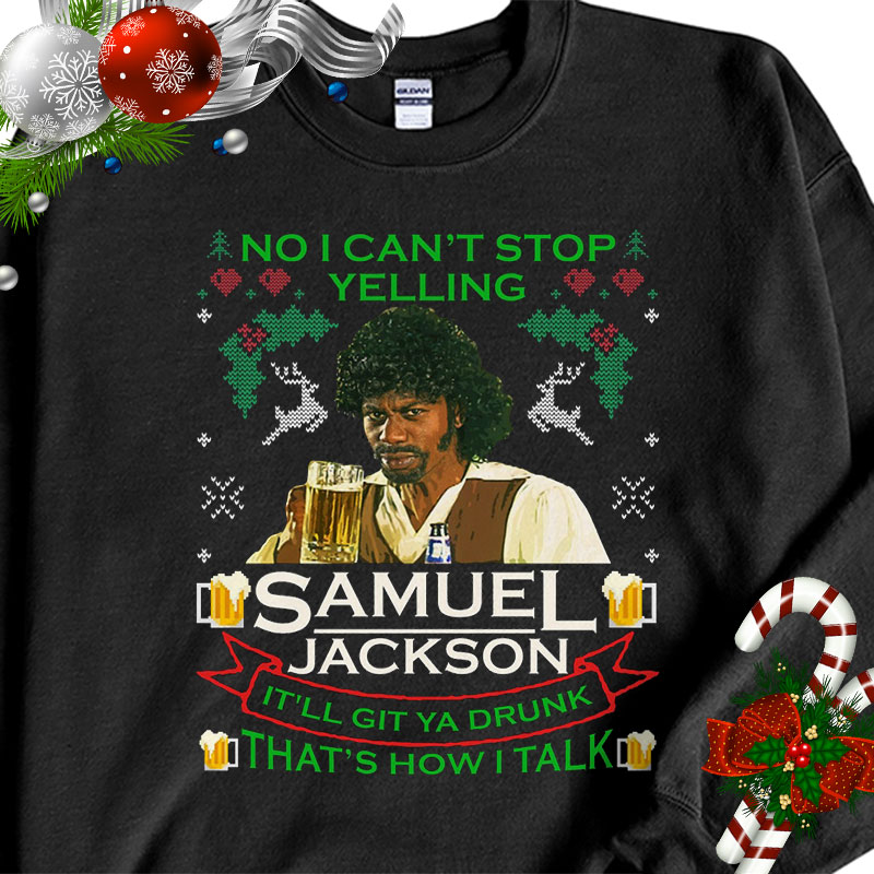 Chappelle’s Show No I Cant Stop Yelling Samuel Jackson Ugly Christmas Sweater Sweatshirt