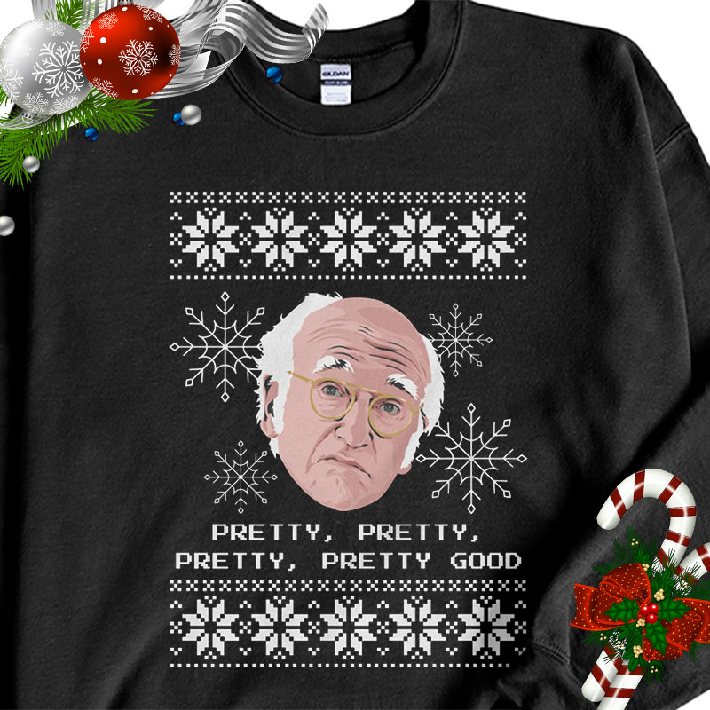 Curb Your Enthusiasm Larry David Pretty Good Ugly Christmas Sweater Sweatshirt