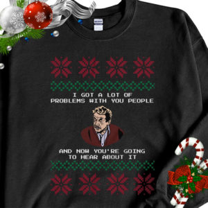 Seinfeld I Got a Lot of Problems With You People Festivus Ugly Christmas Sweater Sweatshirt