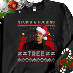 Sopranos Studid’a Fucking Tree Ugly Christmas Sweater Sweatshirt