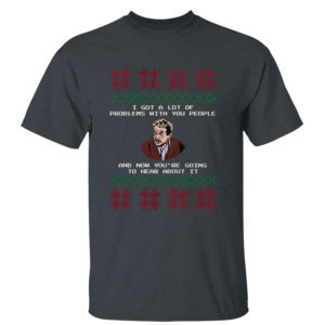 Seinfeld I Got a Lot of Problems With You People Festivus Ugly Christmas Sweater Sweatshirt