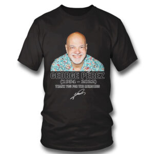 RIP George Pérez 1954 2022 signature t-shirt RIP George Pérez 1954 2022 signature t-shirt