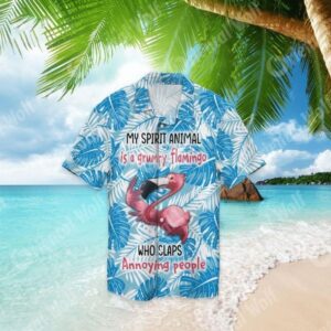 Flamingo My Spirit Animal Is A Grumpy Flamingo Who Slaps Annoying People Hawaiian Shirt, beach shorts
