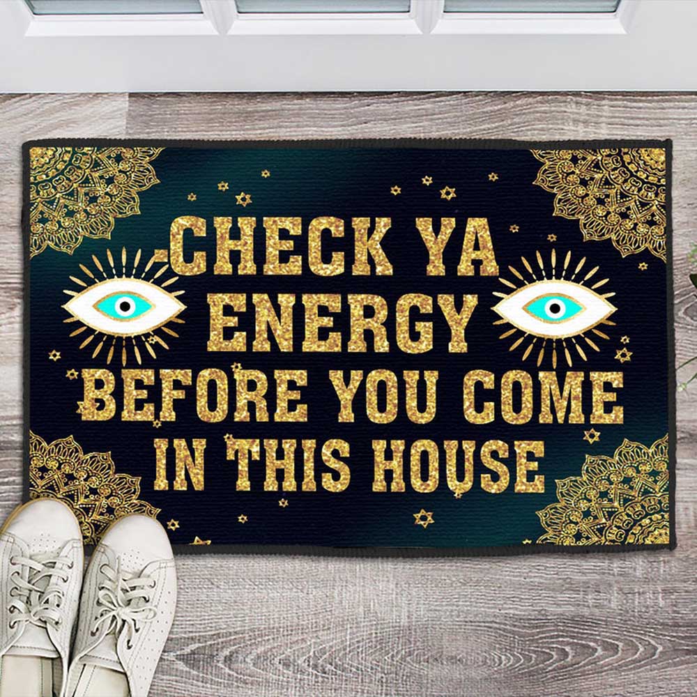 Check Ya Energy Before You Come In This House Eyes Doormat Halloween’s Day