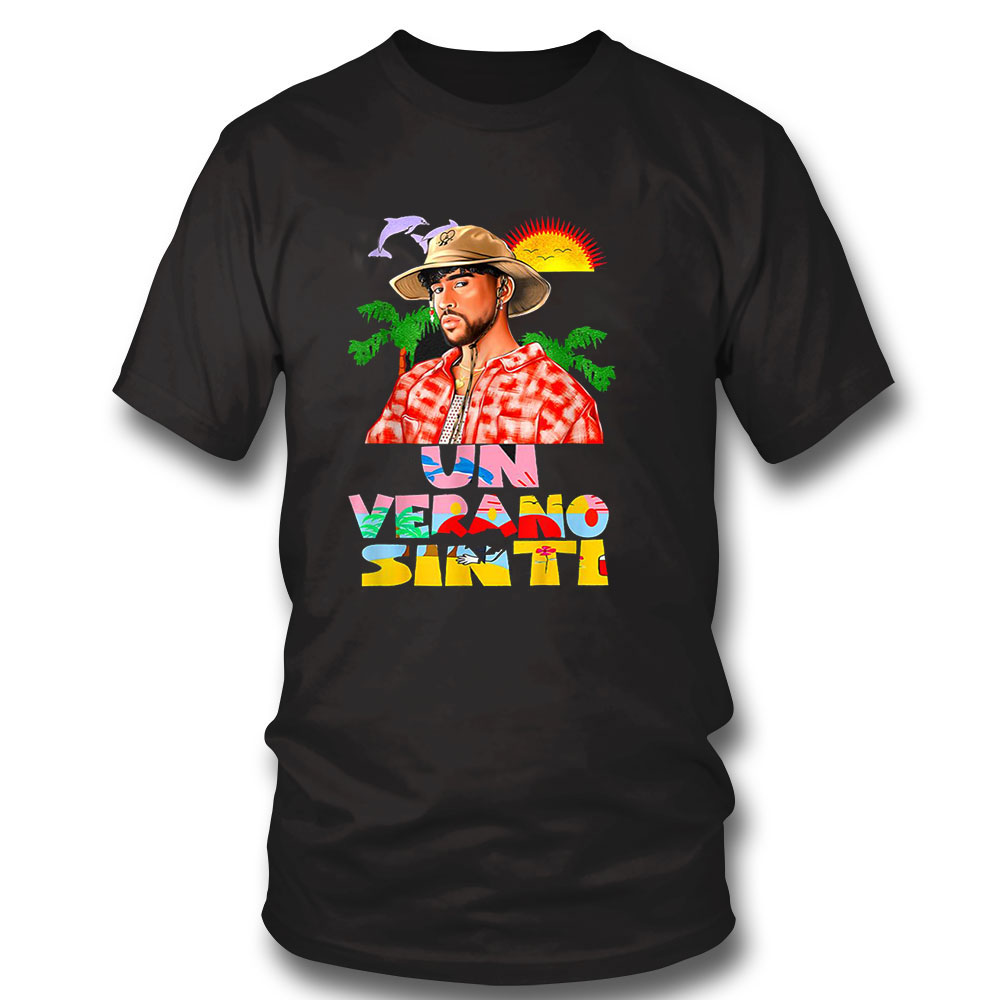 Bad Bunny Tour Shirt Funny Un Verano Worlds Hottest Tour Sin Ti