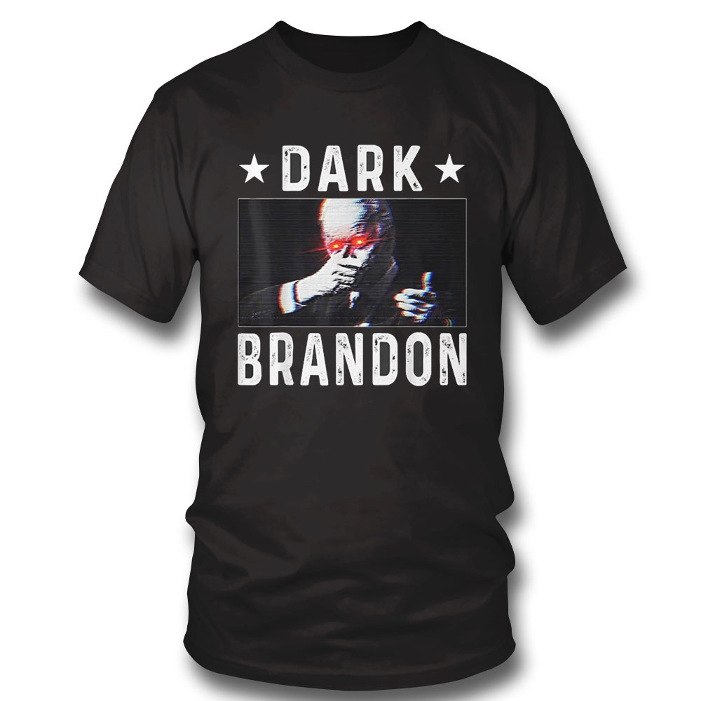 Dark Brandon Meme Dark Brandon Joe Biden Shirt Hoodie, Long Sleeve, Tank Top