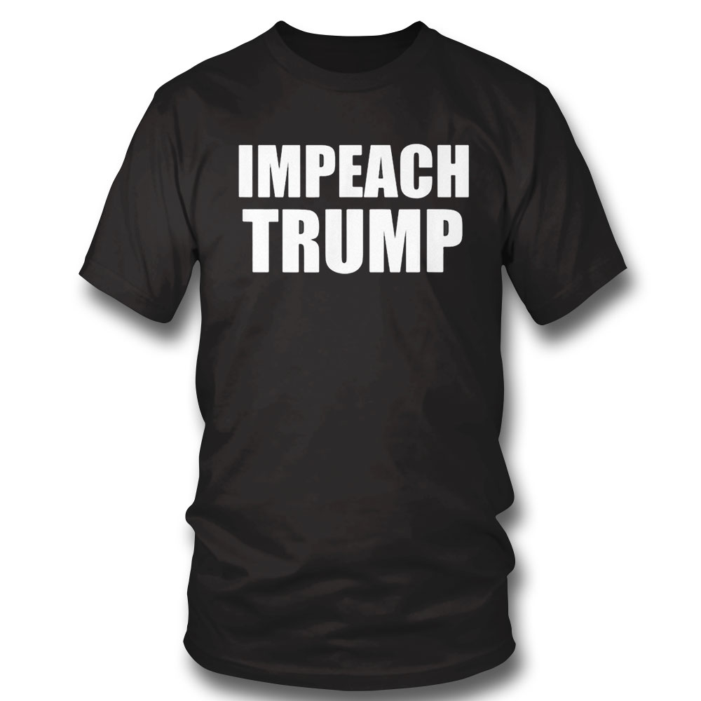 Impeach Trump Dump Trump Anti Donald Trump Shirt Sweatshirt, Tank Top, Ladies Tee