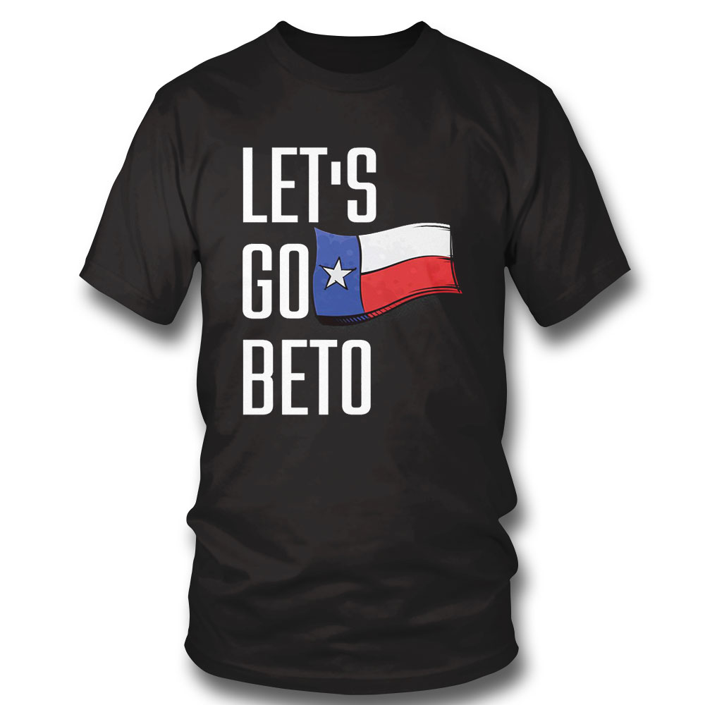 Lets Go Beto T Shirt